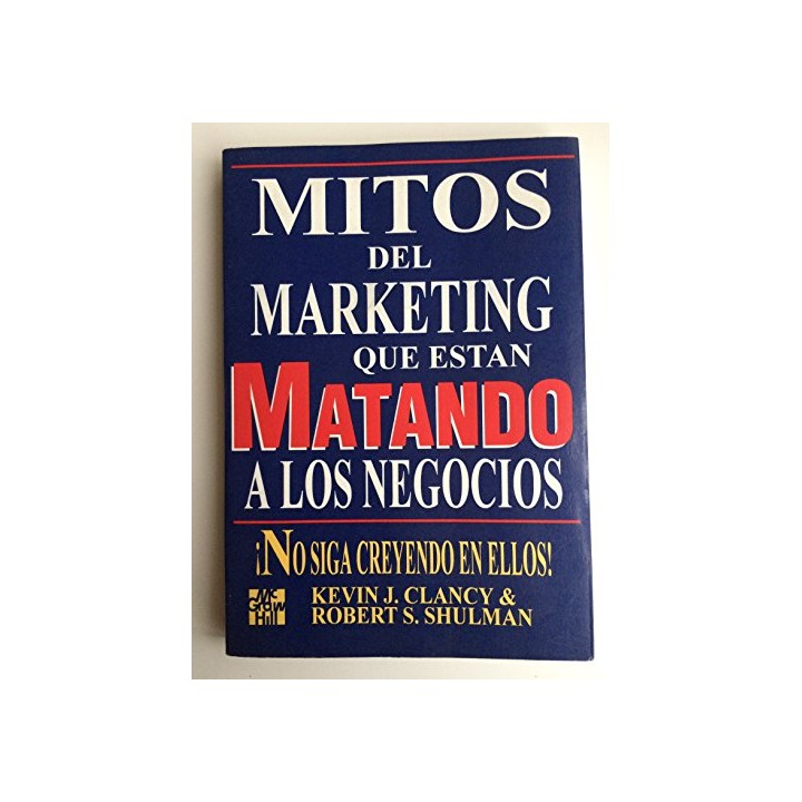 Mitos Del Marketing Que Estan Matando A Los Negocios: no siga creyendo en ellos